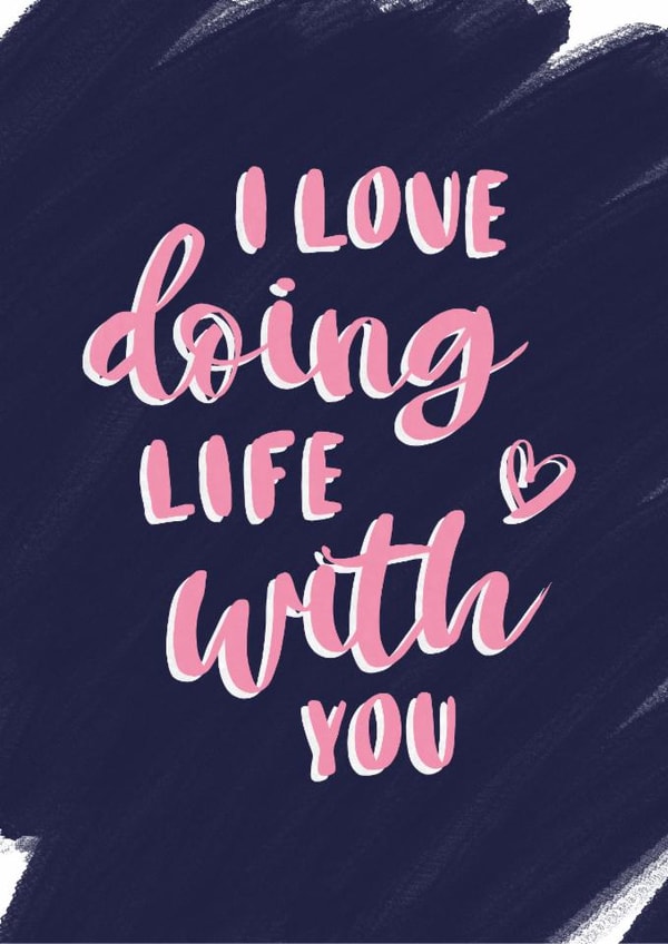 Romantic I love doing life with you anniversary card created by JH DSNR