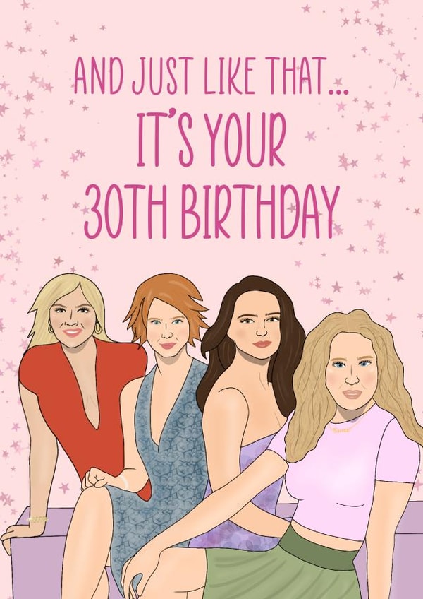 Fun Birthday Card - 30th - Sex And The City created by Bethany Draws Things