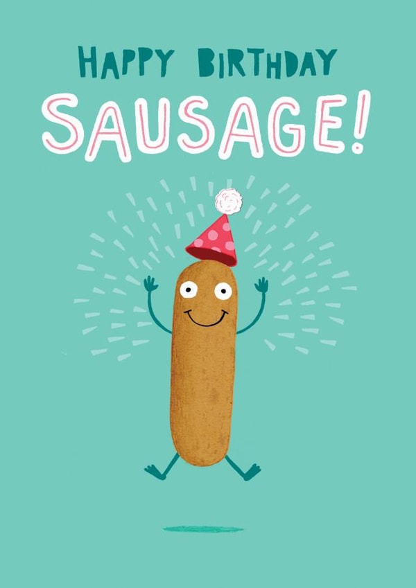 Happy birthday sausage! created by Pencilface