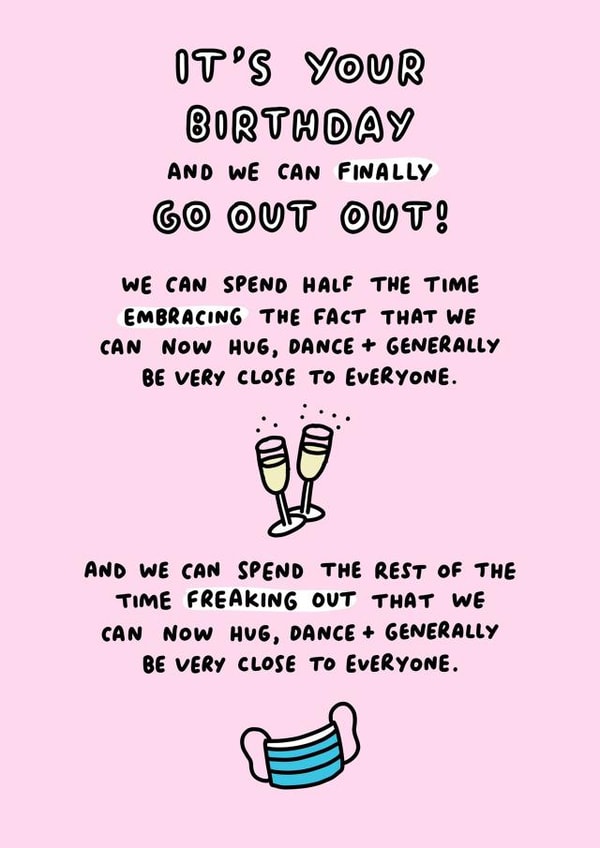 It's Your Birthday And We Can Finally go OUT OUT Card created by Veronica Dearly