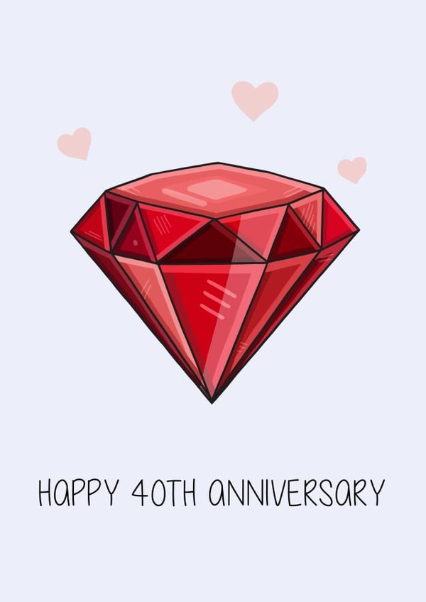Classic Ruby Anniversary Card - 40 Years - Ruby - Happy 40th Anniversary created by Creaternet