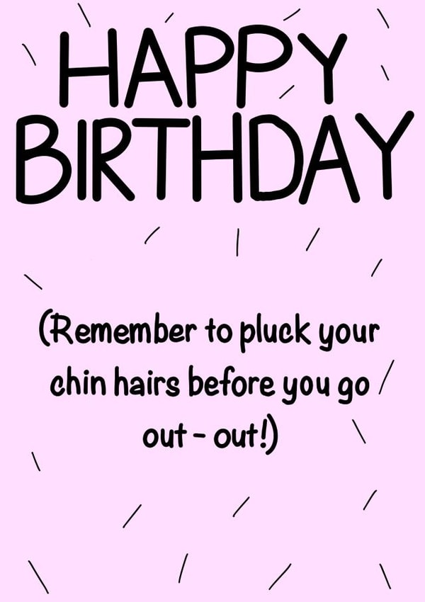 Chin Hair Reminder Birthday Card created by Lydia Rose Designs