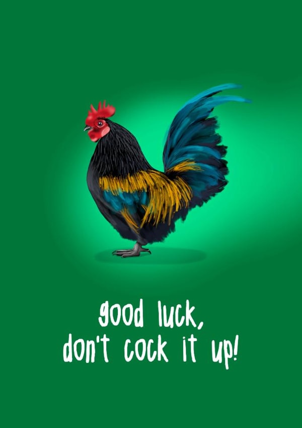 Good Luck, Don't Cock it Up Card created by Sassy Sarah