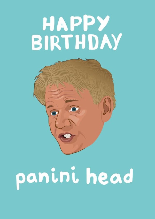 Gordon Ramsay 'Happy Birthday'Panini Head' Hells Kitchen Nightmares Card created by PonyChops