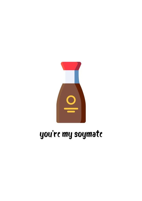 Cute Soy Sauce Pun Anniversary Card / Valentines Day Card - You're My Soymate created by Jonni Barratt