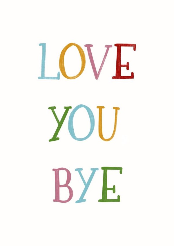 Love you bye leaving card created by Silky Rose Design