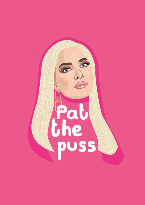 Erika  Real Housewives of Beverly Hills Pat The Puss RHOBH Valentine created by PonyChops