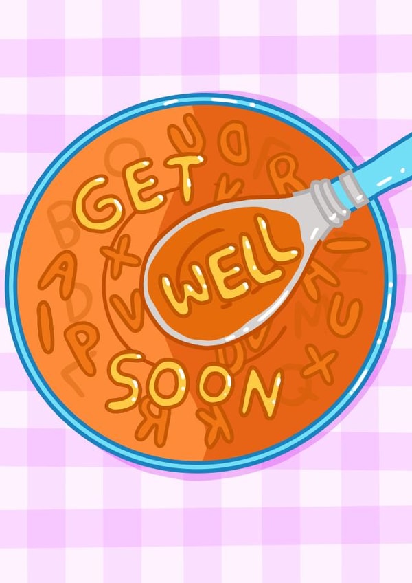 Alphabet Soup Get Well Soon Card created by Alice Illu