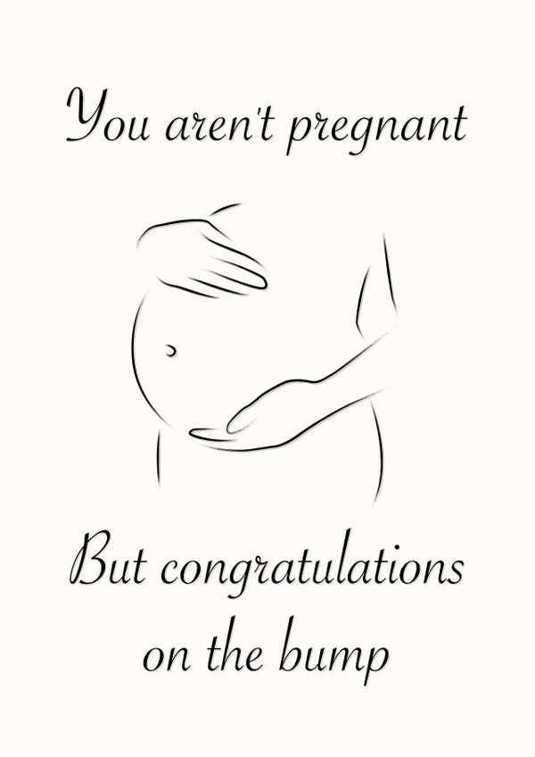 Congratulations on the bump - Funny Card created by King Kards