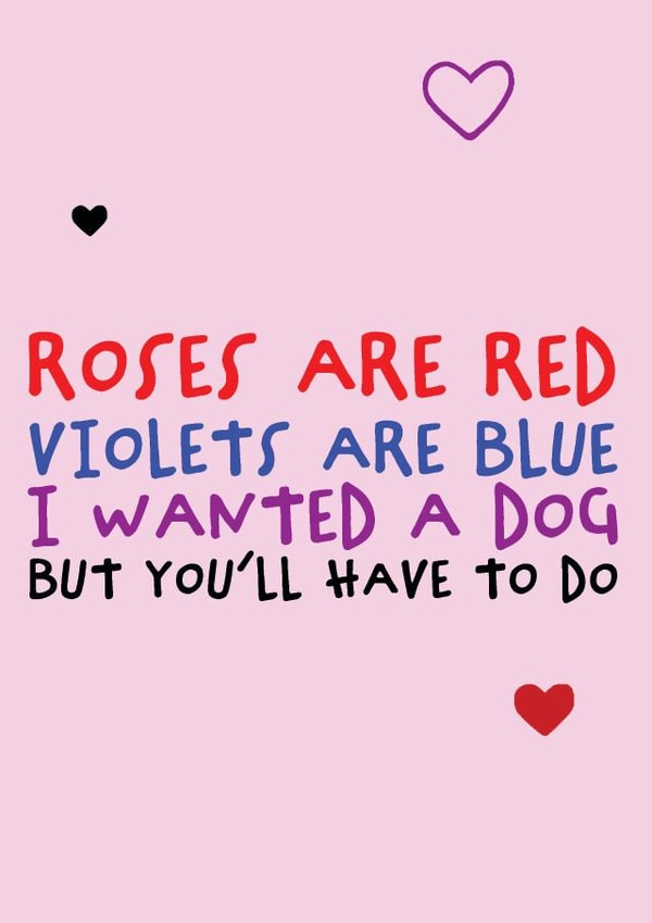 Roses are red created by Dog Came To Stay