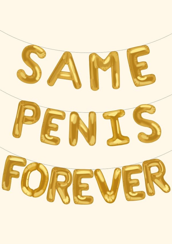 Same Penis Forever Balloons engagement card created by Soph AC Studio