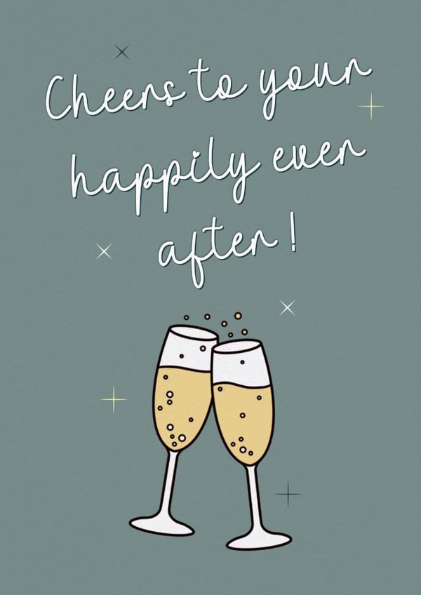 Happily ever after cheers wedding and engagement card created by The Girl Next Draw Cards