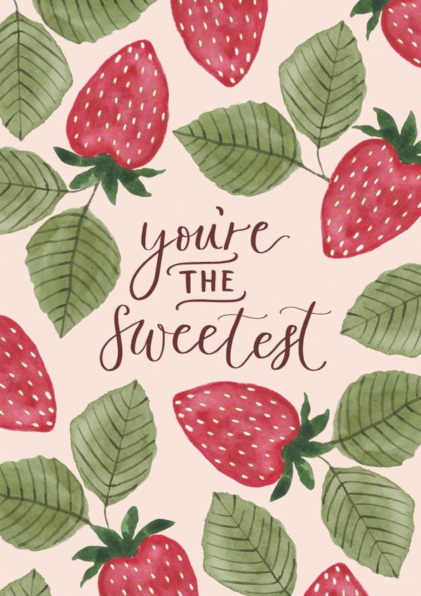 You're the sweetest, Strawberry greetings card created by Gooseberry Moon