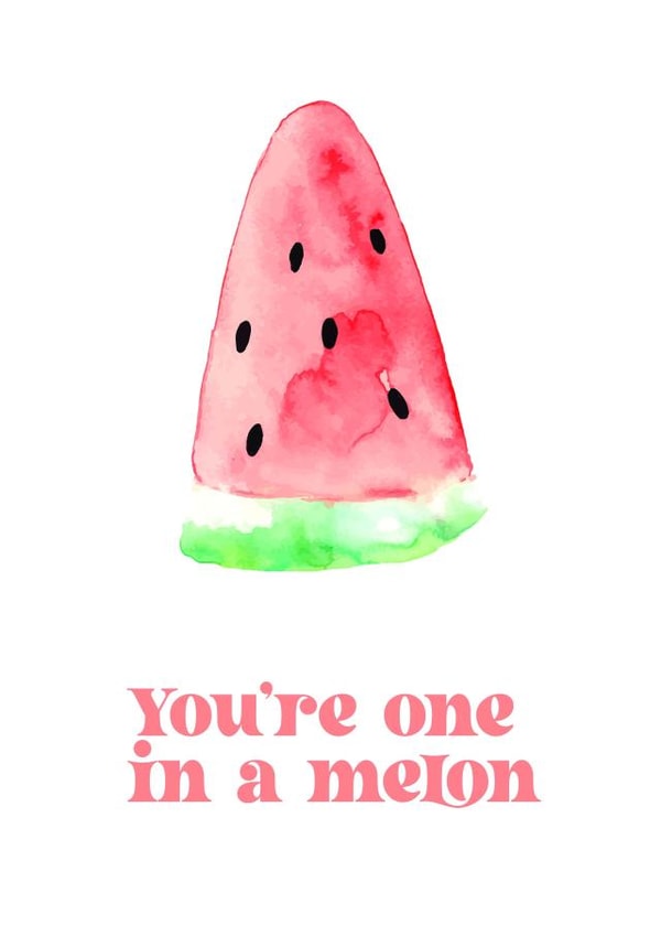 You're One in A Melon watercolour card created by naimy studios