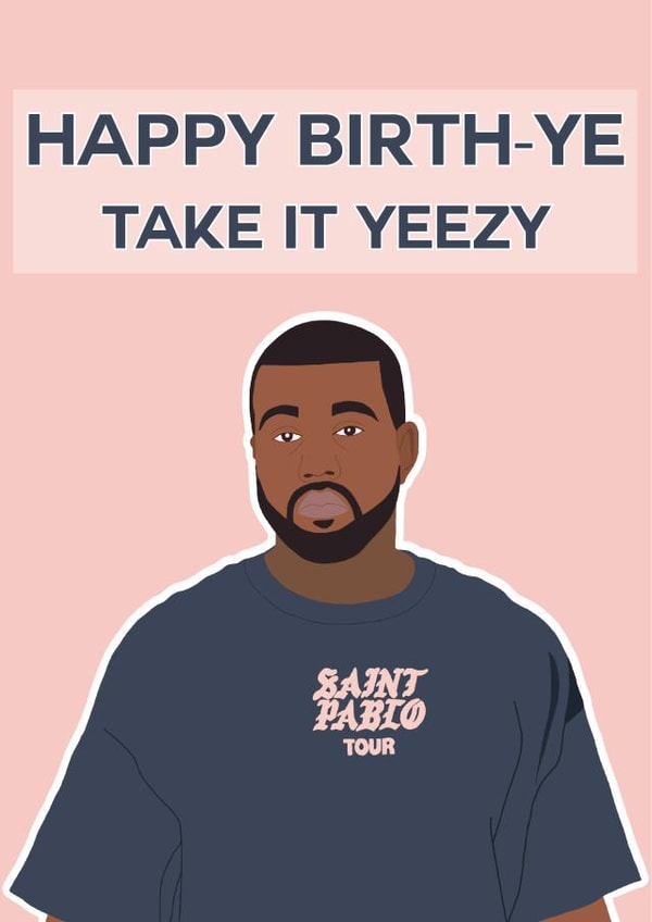 Kanye West Birthday Card created by Blush Boulevard