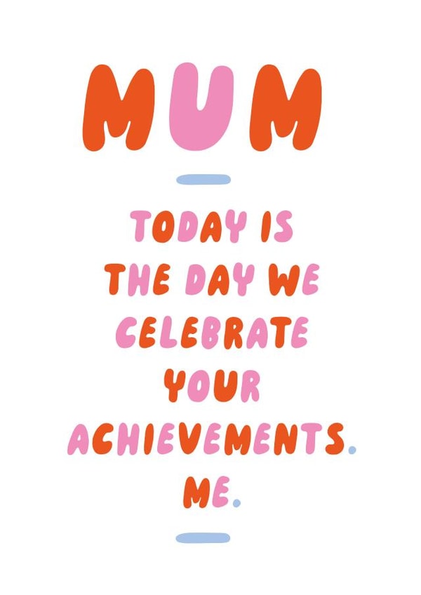 Mum Achievements Funny Mother's Day Card created by Betiobca