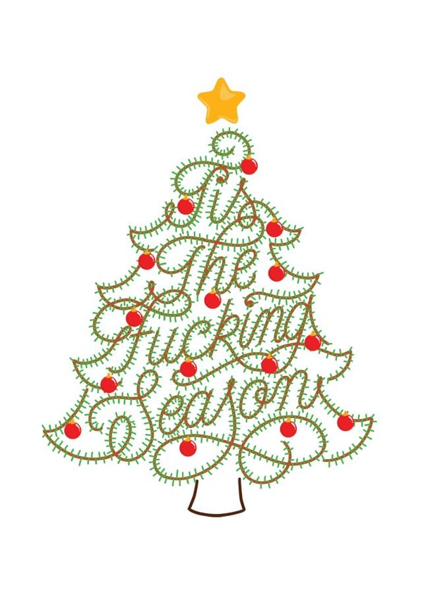 Tis The Fucking Season - Christmas Tree created by Jack Gudgin