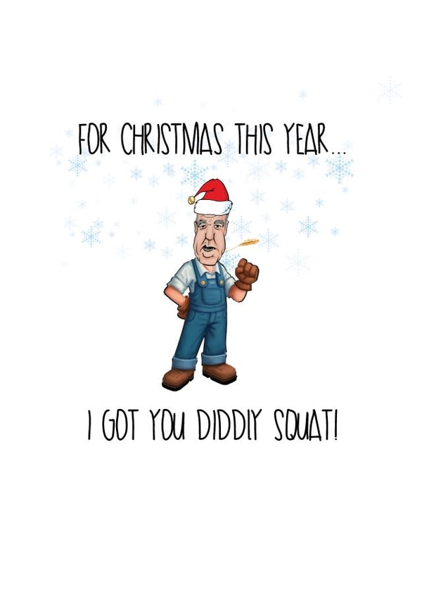 Funny Clarkson's Farm Christmas Card - I Got You Diddly Squat! created by That Card Shop