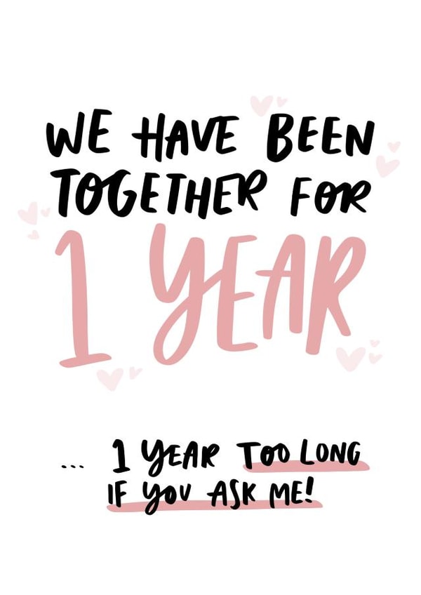 1 Year Too Long Funny First Anniversary Card for Partner created by Studio Yelle