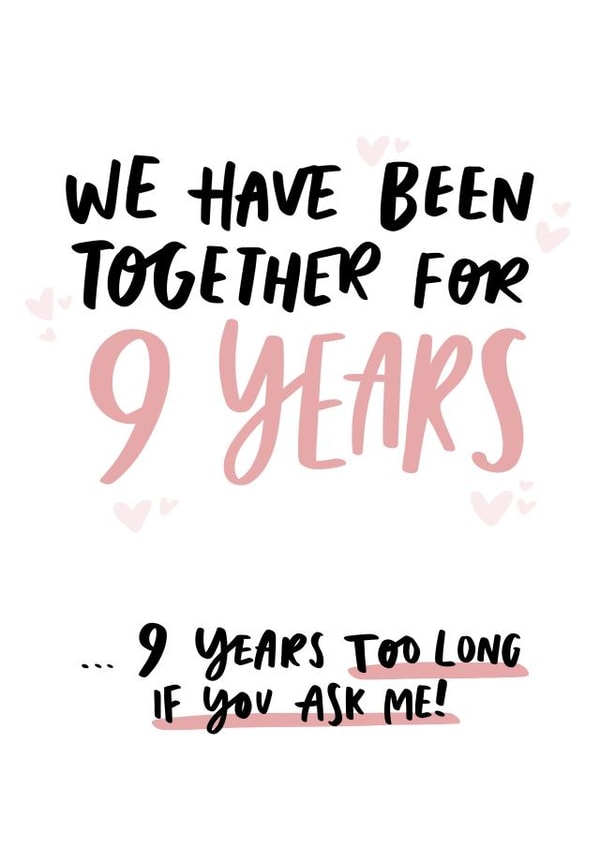 9 Years Too Long Funny First Anniversary Card for Partner created by Studio Yelle
