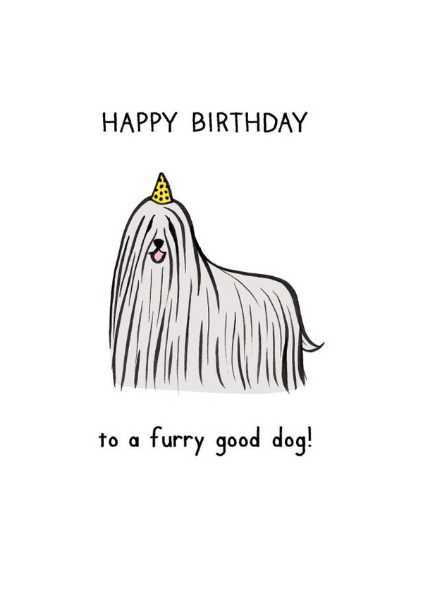 Happy Birthday to a furry good dog! created by Reigning Cats . . . and dogs