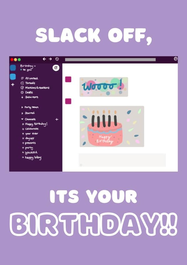Slack off, Happy birthday card created by charley creative