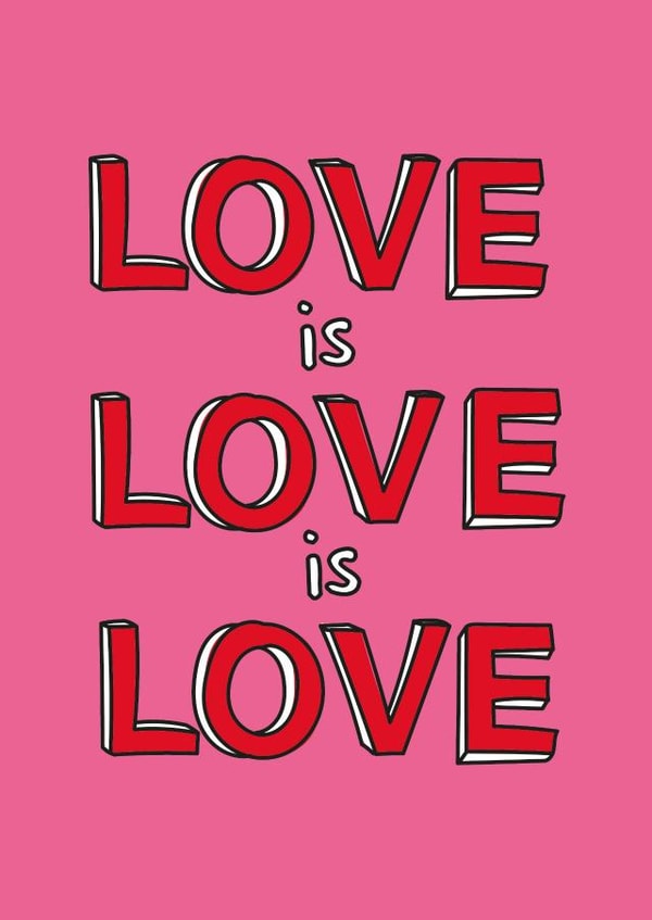 Love is Love created by stephen shaw