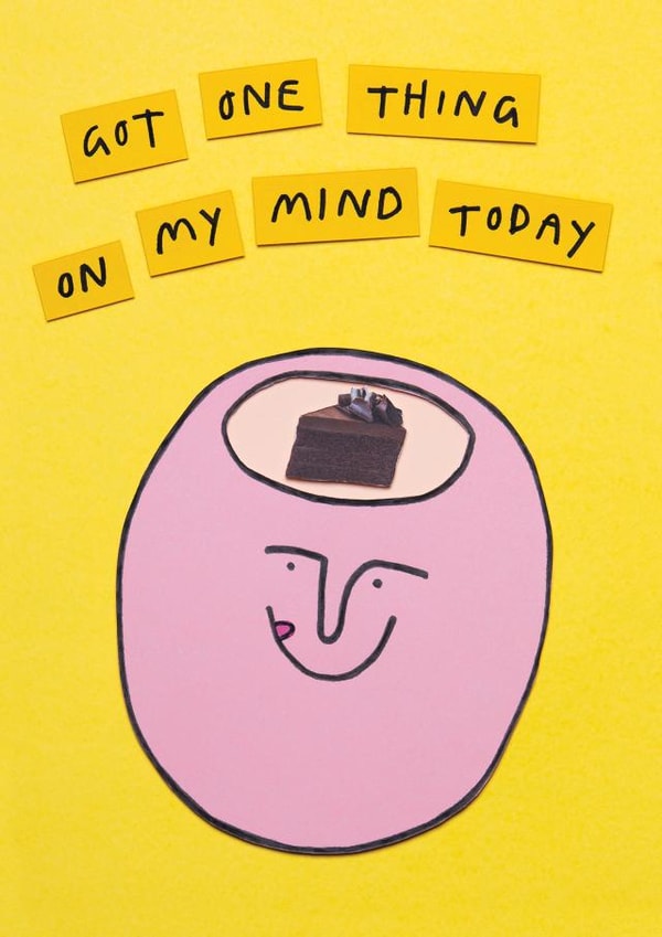 Got One Thing On My Mind Today Birthday Card created by Redback Cards