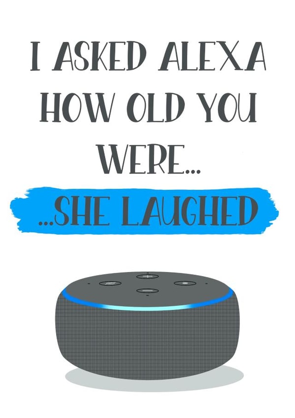 Funny Alexa card created by Jade Collins