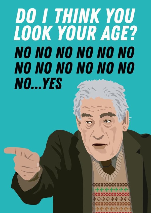 Do you look your age Vicar of Dibley birthay card created by Kyleigh Orlebar