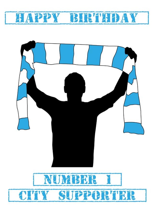 Happy Birthday Number One City Supporter created by Paul Musson