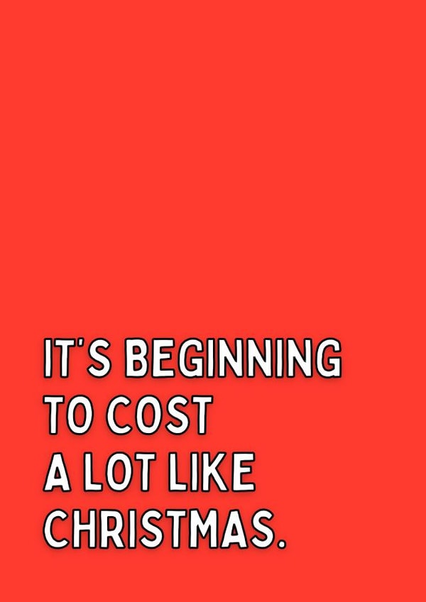 it’s Beginning To Cost A Lot Like Christmas Card created by Meg's Creative Outlet