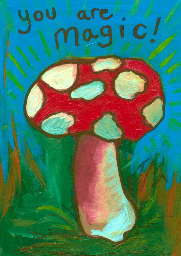 Magic Mushroom card, You are Magic! Blank for your message created by Plant Based Paintings