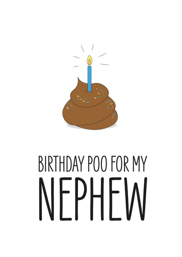 Birthday Poo for your Nephew! Perfect for all cheeky Nephews! created by Amy Munro
