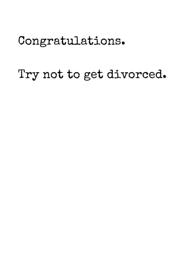 Funny Wedding Card - don't divorce! created by Rhymes for Reasons