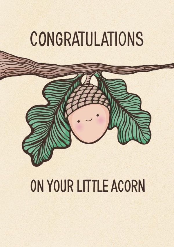 Congratulations on your little acorn - new baby celebration card created by Oh Milo Made