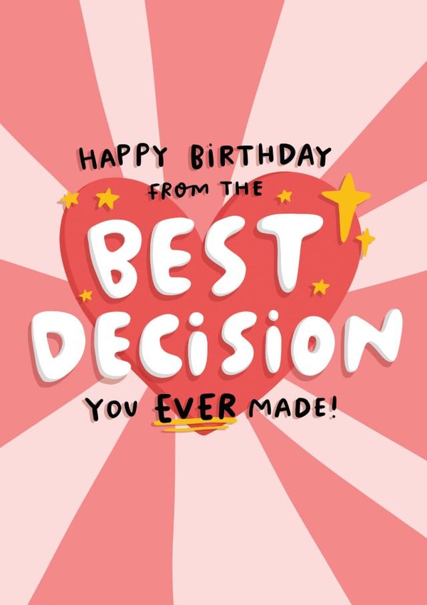 Cheeky Funny Birthday Card For Partner - From The Best Decision You Ever Made created by Arrow Gift Co