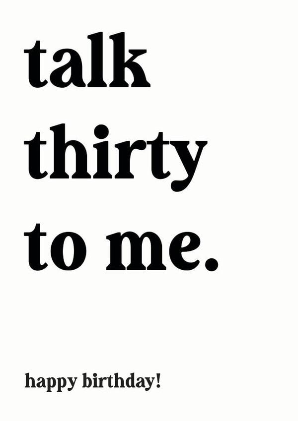 Talk Thirty To Me Birthday Card created by Dandy Pug