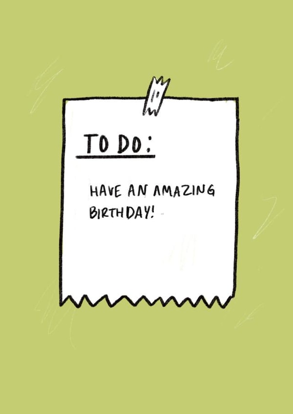 General Friend Card To Do List: Have an Amazing Birthday! created by Alicia Ard