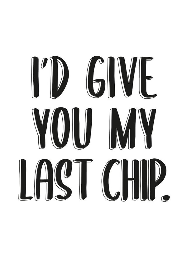 the last chip. created by THAT. design studio