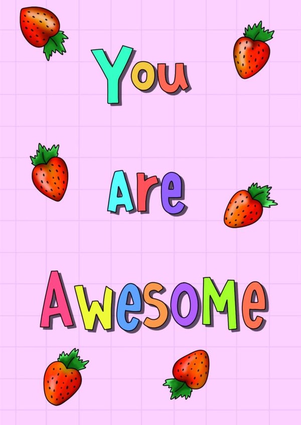 You Are Awesome Strawberry Card created by Isabella Illustrations