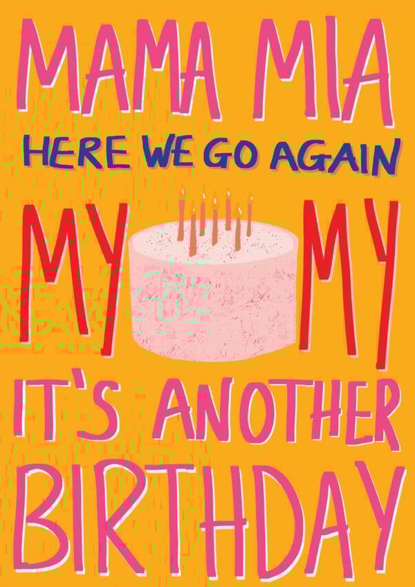 Mama Mia Birthday Card created by Sweetlove Press