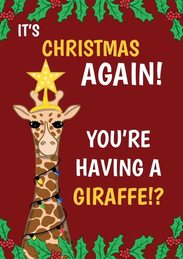 You're Having A Giraffe Christmas Card created by @Cupsie's Creations