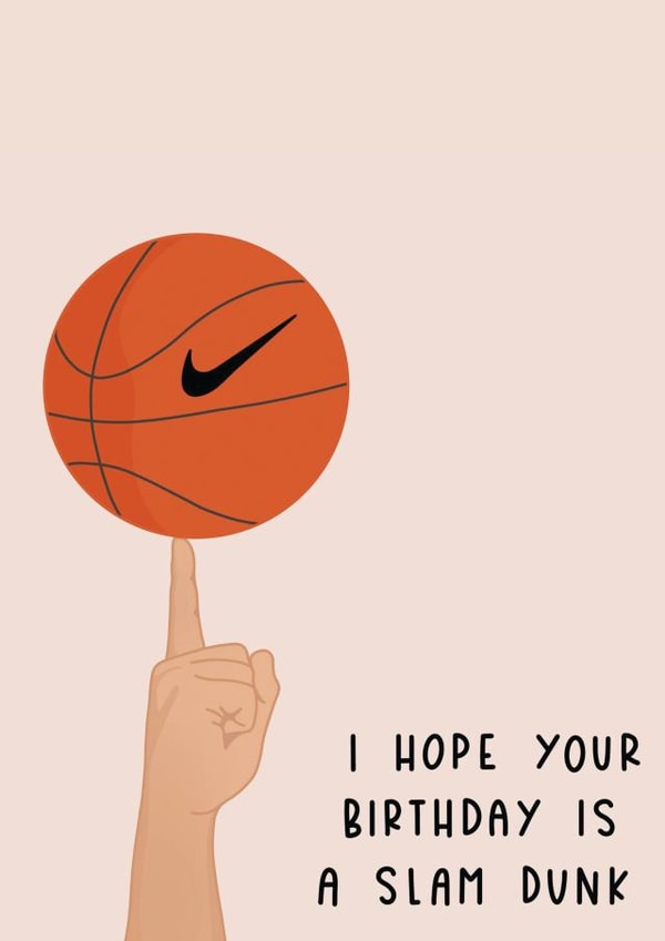 I hope your birthday is a slam dunk - basketball sports created by Jamie Lindsay