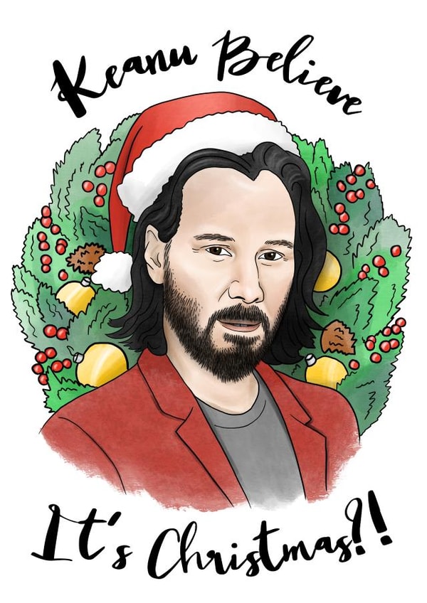 Keanu Belive It's Christmas Card created by Sketchy Print Co