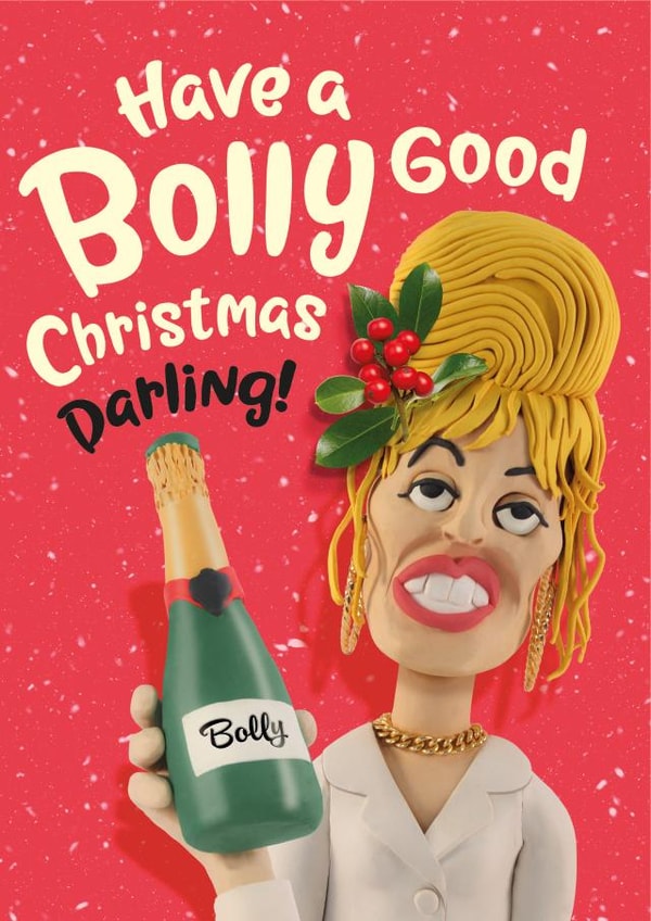 Patsy Ab Fab Bolly champagne Christmas card created by The Supermodels