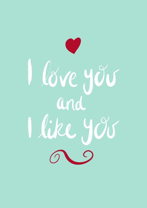 I love you and I like you Valentine’s or anniversary card  created by Le Carpentier Design