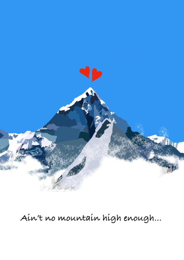 Ain’t no mountain high enough anniversary or love you card created by Julie Costello