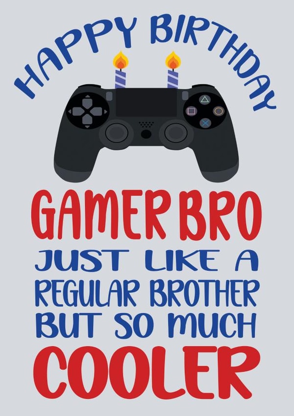 Happy Birthday Cool Gamer Brother created by ShortRound888