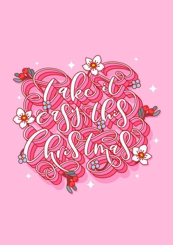 Take It Easy Floral Christmas Card created by Dottie's Paper Co.